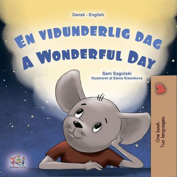 En vidunderlig dag A Wonderful Day - Sam Sagolski - KidKiddos Books