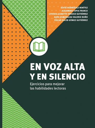 En voz alta y en silencio - Alejandra Tapia Franco - Aura Esmeralda Valerio Nuño - Cynthia Goretty Orozco Gutiérrez - Sofía Rodríguez Benítez - Óscar Kaleb Gómez Gutiérrez