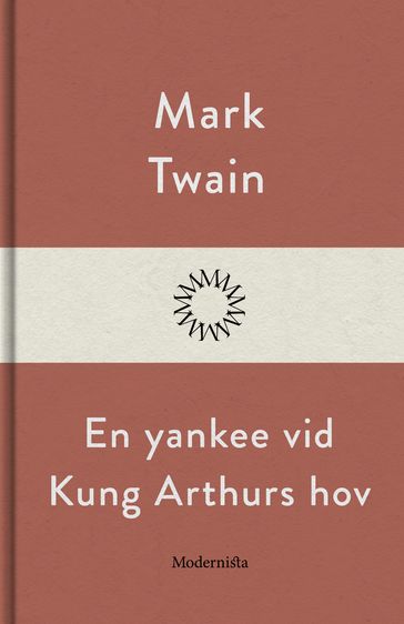 En yankee vid Kung Arthurs hov - Twain Mark