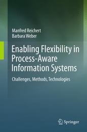 Enabling Flexibility in Process-Aware Information Systems