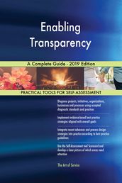 Enabling Transparency A Complete Guide - 2019 Edition