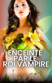 Enceinte par le roi vampire