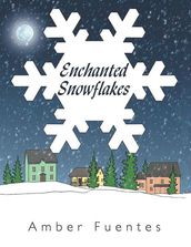 Enchanted Snowflakes