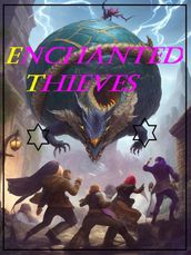 Enchanted Thieves