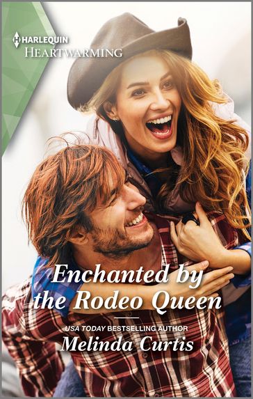 Enchanted by the Rodeo Queen - Melinda Curtis