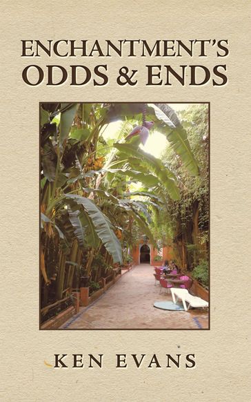 Enchantment's Odds & Ends - Ken Evans