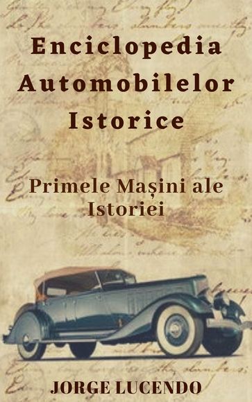 Enciclopedia Automobilelor Istorice - Jorge Lucendo