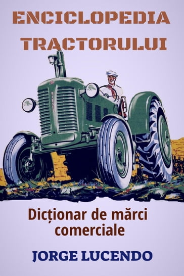 Enciclopedia Tractorului - Jorge Lucendo