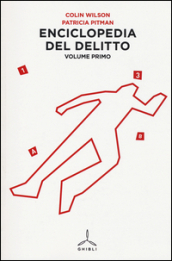 Enciclopedia del delitto. 1.A-H