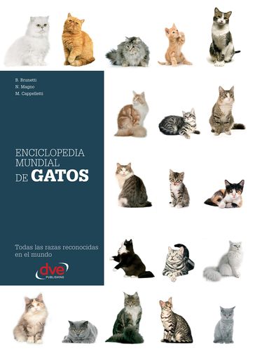 Enciclopedia mundial de gatos - B. Brunetti - N. Magno - M. Cappelletti