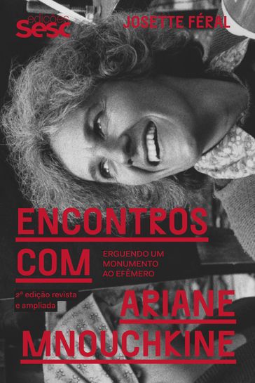 Encontros com Ariane Mnouchkine - Josette Féral