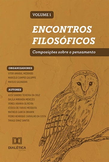 Encontros filosóficos - composições sobre o pensamento: Volume 1 - Vitor Amaral Medrado - Marcelo Campos Galuppo - Mateus Salvadori