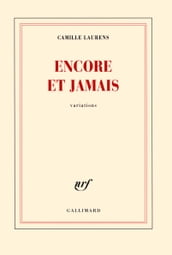 Encore et jamais. Variations