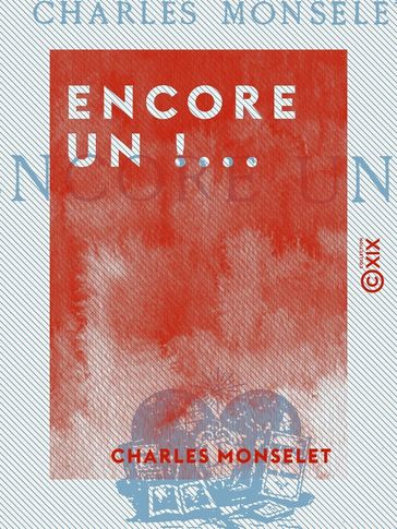 Encore un !... - Charles Monselet