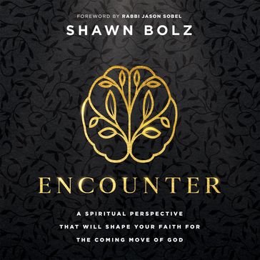 Encounter - Shawn Bolz