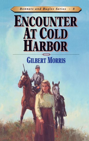 Encounter at Cold Harbor - Gilbert Morris