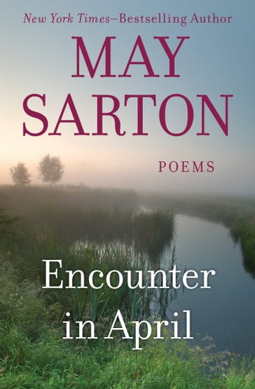 Encounter in April - May Sarton