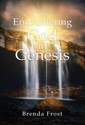 Encountering God in Genesis