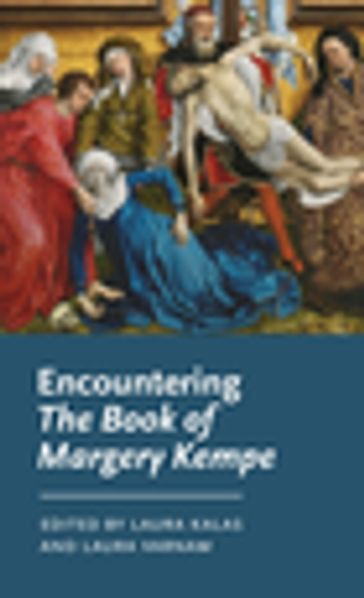 Encountering The Book of Margery Kempe - David Matthews - Anke Bernau - James Paz