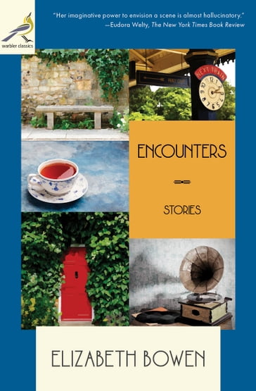 Encounters - Elizabeth Bowen