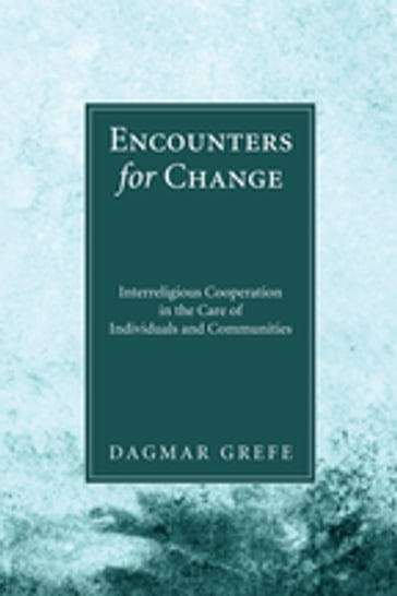 Encounters for Change - Dagmar Grefe