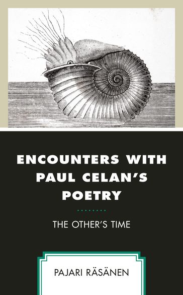 Encounters with Paul Celan's Poetry - Pajari Rasanen