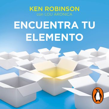 Encuentra tu elemento - Sir Ken Robinson - Lou Aronica