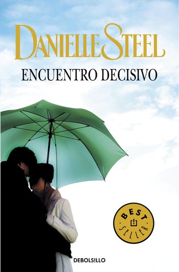 Encuentro decisivo - Danielle Steel