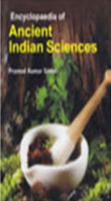 Encyclopaedia Of Ancient Indian Sciences - Pramod Kumar Sinha