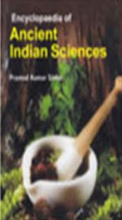 Encyclopaedia Of Ancient Indian Sciences