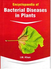 Encyclopaedia Of Bacterial Diseases In Plants