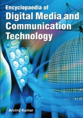 Encyclopaedia Of Digital Media And Communication Technology (Media Technology)