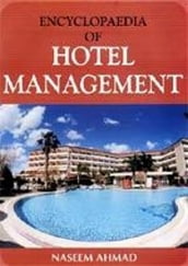 Encyclopaedia Of Hotel Management (Hotel Management: Health Care)