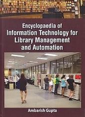 Encyclopaedia Of Information Technology For Library Management And Automation Designing And Evaluation Of Research In Library Science