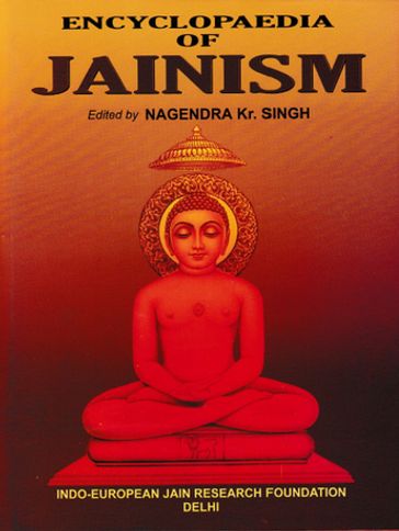 Encyclopaedia Of Jainism - Nagendra Kumar Singh