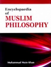 Encyclopaedia Of Muslim Philosophy (Foundations Of Muslim Philosophy)
