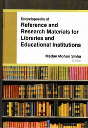 Encyclopaedia Of Reference And Research Materials For Libraries And Educational Institutions (Research Methodology In Libraries)