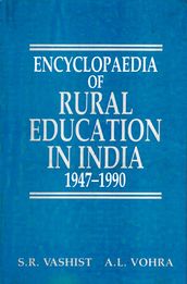 Encyclopaedia Of Rural Education In India Panchayati Raj And Education (1947-1990) Volume-3