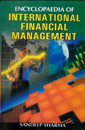 Encyclopaedia Of International Financial Management