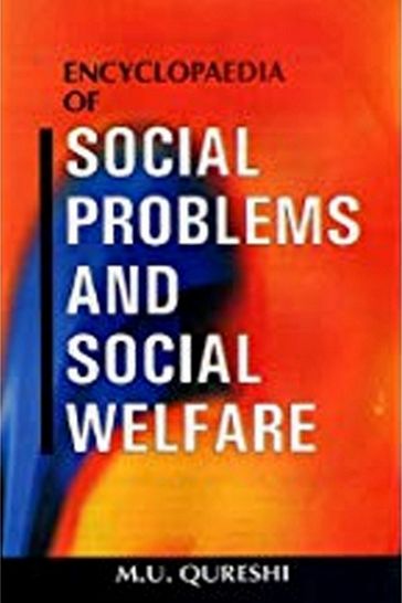 Encyclopaedia Of Social Problems And Social Welfare (Elements Of Social Evolution) - M.U. Qureshi