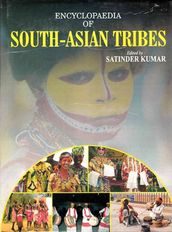 Encyclopaedia Of South-Asian Tribes