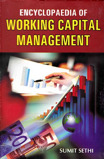 Encyclopaedia Of Working Capital Management Volume-1 - Sumit Sethi