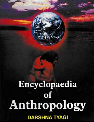 Encyclopaedia of Anthropology (Economic Anthropology) - Darshna Tyagi
