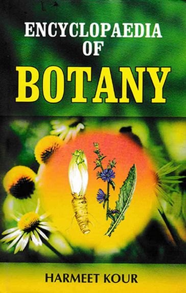 Encyclopaedia of Botany - Harmeet Kour
