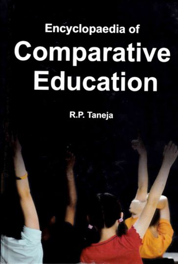 Encyclopaedia of Comparative Education (Comparative Perspectives on Higher Education in France) - R. P. Taneja