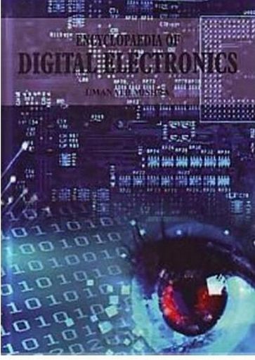Encyclopaedia of Digital Electronics - Umanath Mishra