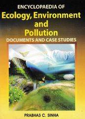 Encyclopaedia of Ecology, Environment and Pollution (Documents and Case Studies)