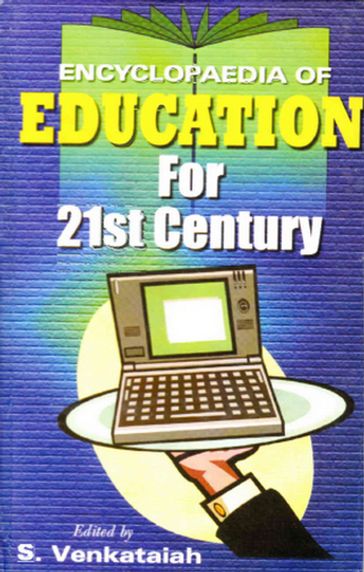 Encyclopaedia of Education For 21st Century (Education, Culture and Society) - S. Venkataiah