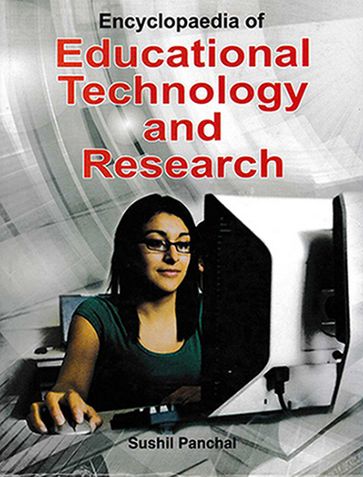 Encyclopaedia of Educational Technology and Research - Sushil Panchal