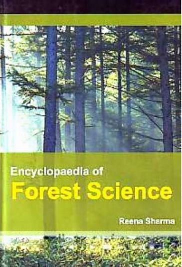 Encyclopaedia of Forest Science - Reena Sharma